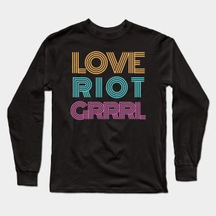 LOVE RIOT GRRRL Long Sleeve T-Shirt